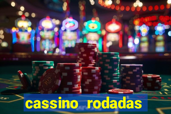 cassino rodadas gratis sem deposito